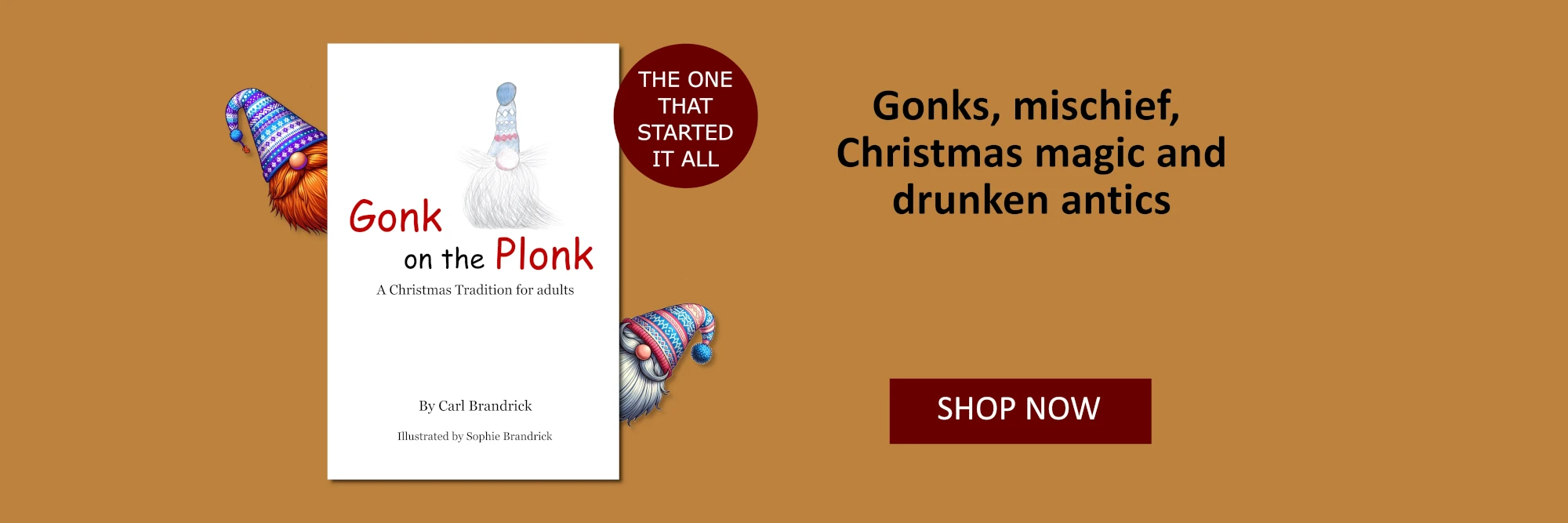 Gonks, mischief, Christmas magic and drunken antics. Shop now